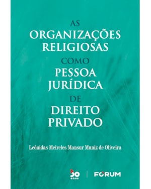 As organizações religiosas como pessoa jurídica de direito privado
