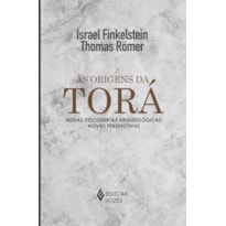 ÀS ORIGENS DA TORÁ: NOVAS DESCOBERTAS ARQUEOLÓGICAS, NOVAS PERSPECTIVAS