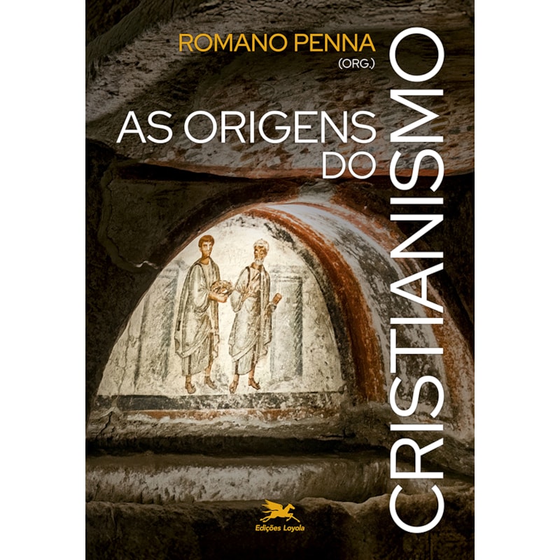 AS ORIGENS DO CRISTIANISMO