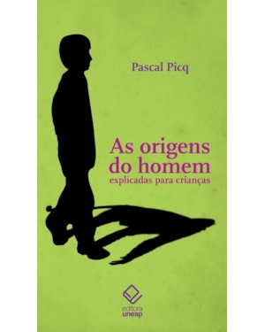 AS ORIGENS DO HOMEM EXPLICADAS PARA CRIANÇAS