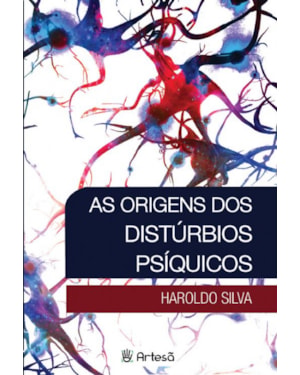 As origens dos distúrbios psíquicos