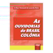 AS OUVIDORIAS DO BRASIL COLÔNIA