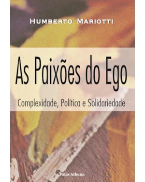 AS PAIXÕES DO EGO