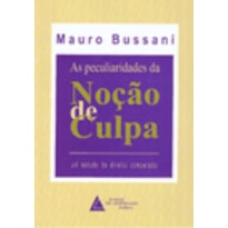 AS PECULIARIDADES DA NOÇÃO DE CULPA