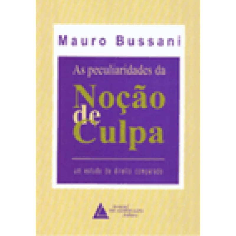 AS PECULIARIDADES DA NOÇÃO DE CULPA
