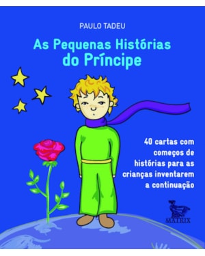 AS PEQUENAS HISTÓRIAS DO PRÍNCIPE