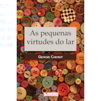 AS PEQUENAS VIRTUDES DO LAR