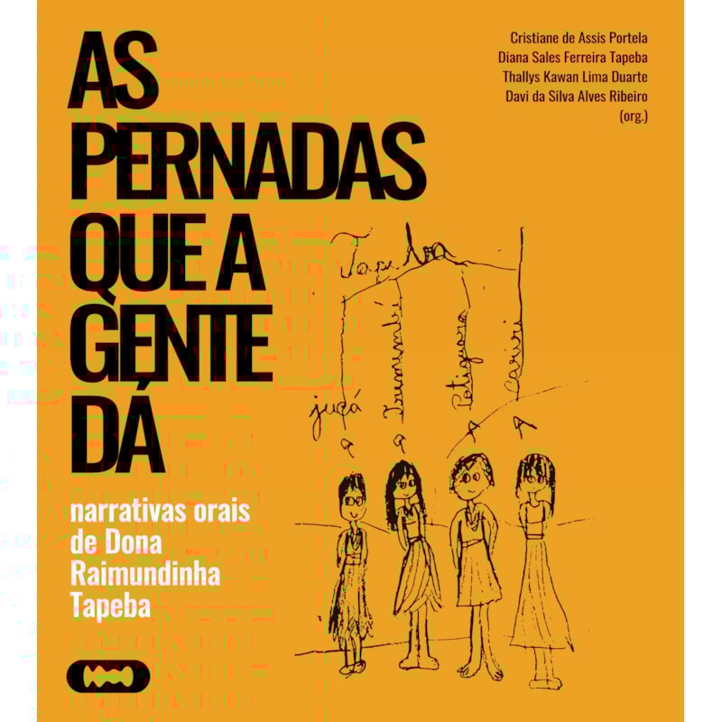 AS PERNADAS QUE A GENTE DÁ: NARRATIVAS ORAIS DE DONA RAIMUNDINHA TAPEBA