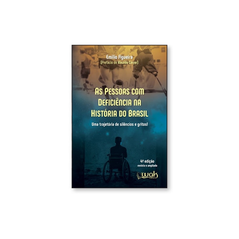As Pessoas Com Deficiência na História do Brasil - Uma trajetória de silêncio e gritos!