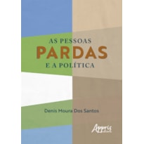 AS PESSOAS PARDAS E A POLÍTICA