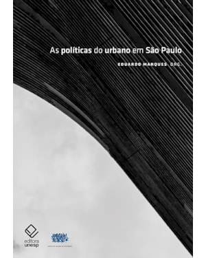 AS POLÍTICAS DO URBANO EM SÃO PAULO