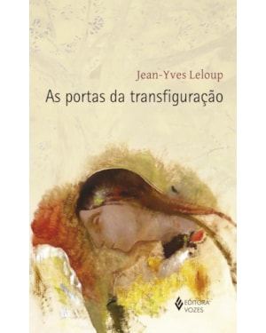 AS PORTAS DA TRANSFIGURAÇÃO