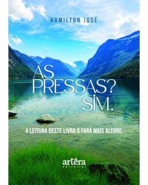 ÀS PRESSAS? SIM.