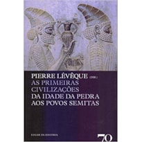 As primeiras civilizações: da idade da pedra aos povos semitas