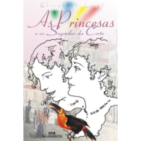 AS PRINCESAS E OS SEGREDOS DA CORTE