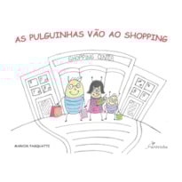 AS PULGUINHAS VÃO AO SHOPPING