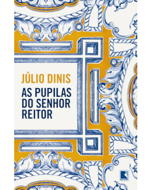 AS PUPILAS DO SENHOR REITOR
