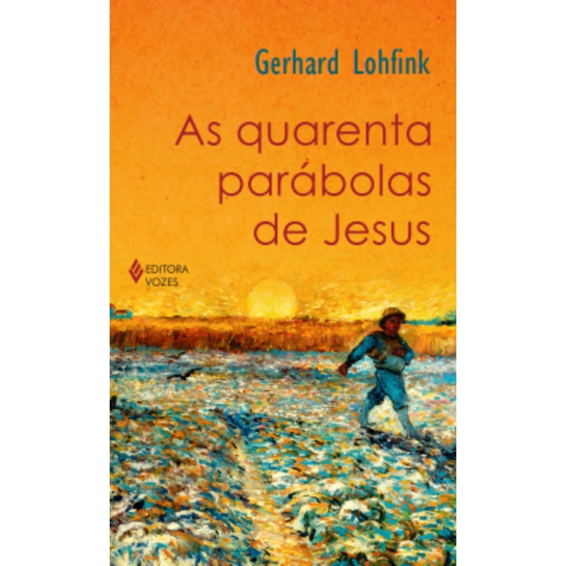 AS QUARENTA PARÁBOLAS DE JESUS