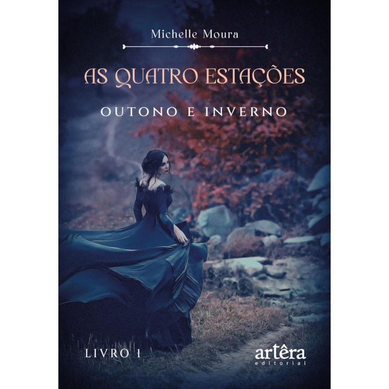 AS QUATRO ESTAÇÕES: OUTONO E INVERNO - LIVRO 1