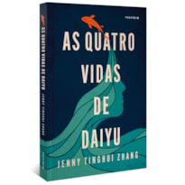 AS QUATRO VIDAS DE DAIYU