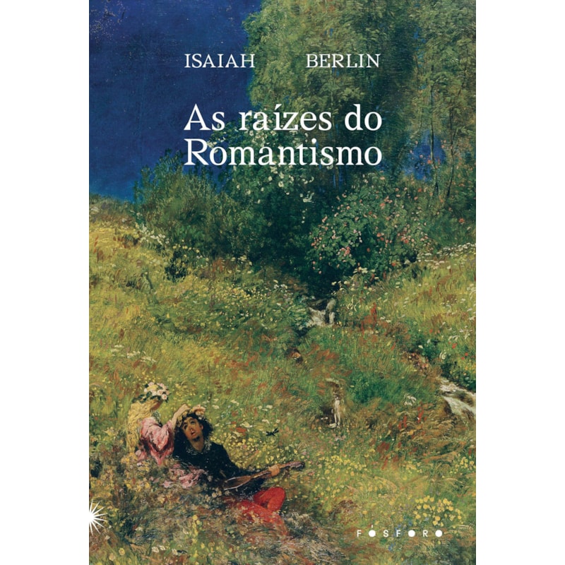 AS RAÍZES DO ROMANTISMO
