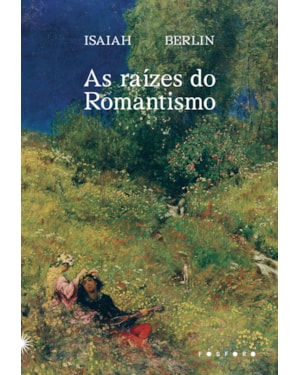 AS RAÍZES DO ROMANTISMO