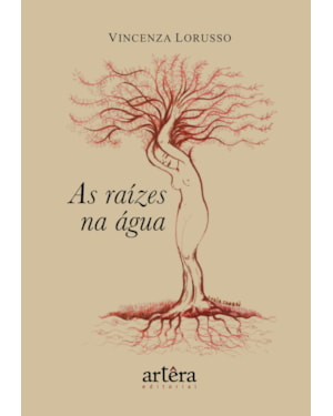 AS RAÍZES NA ÁGUA
