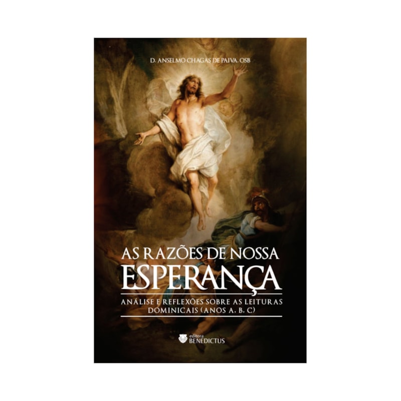 AS RAZÕES DE NOSSA ESPERANÇA