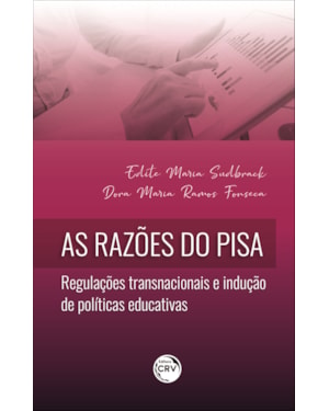 AS RAZÕES DO PISA: REGULAÇÕES TRANSNACIONAIS E INDUÇÃO DE POLÍTICAS EDUCATIVAS