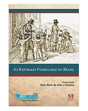 AS REFORMAS POMBALINAS NO BRASIL
