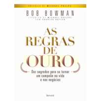 AS REGRAS DE OURO AS REGRAS DE OURO