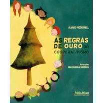 AS REGRAS DE OURO DO COOPERATIVISMO