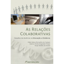 AS RELAÇÕES COLABORATIVAS: DESAFIOS DA DOCÊNCIA NA EDUCAÇÃO A DISTÂNCIA