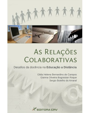 AS RELAÇÕES COLABORATIVAS: DESAFIOS DA DOCÊNCIA NA EDUCAÇÃO A DISTÂNCIA