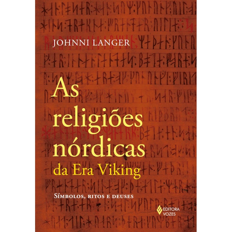 AS RELIGIÕES NÓRDICAS DA ERA VIKING: SÍMBOLOS, RITOS E DEUSES