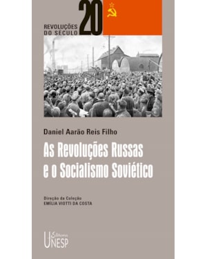 AS REVOLUÇÕES RUSSAS E O SOCIALISMO SOVIÉTICO