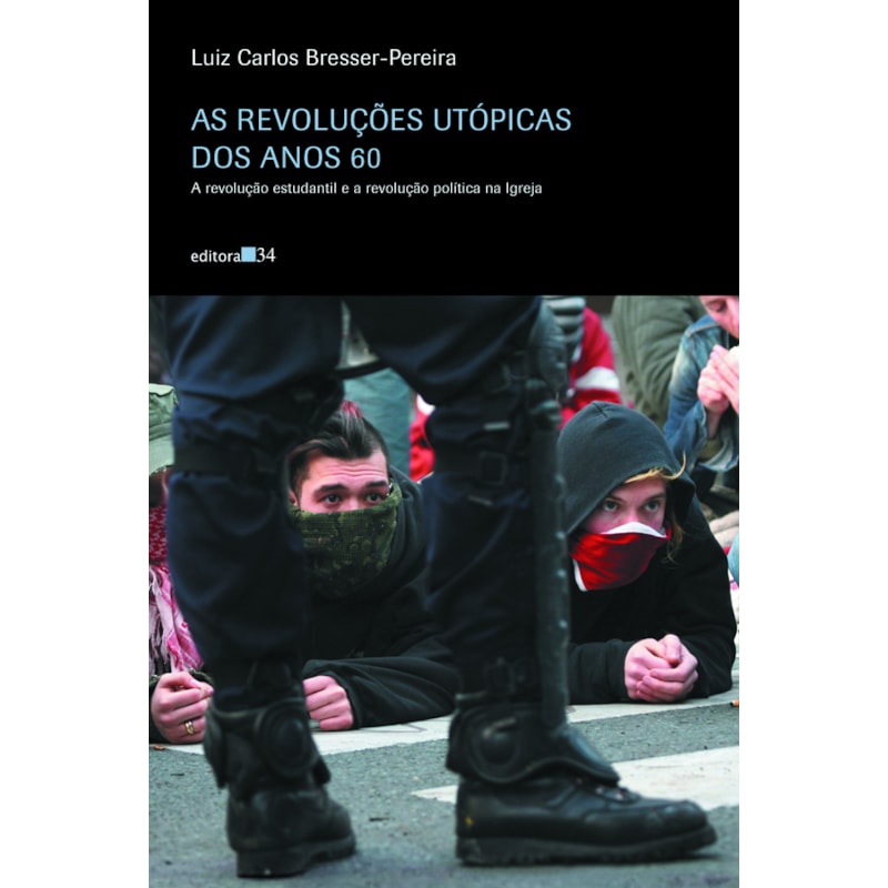 AS REVOLUÇÕES UTÓPICAS DOS ANOS 60