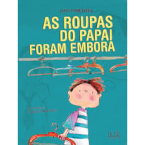 AS ROUPAS DO PAPAI FORAM EMBORA