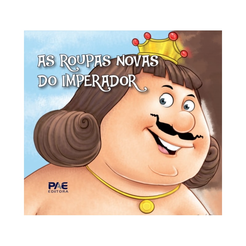 AS ROUPAS NOVAS DO IMPERADOR
