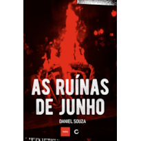 AS RUÍNAS DE JUNHO AS RUÍNAS DE JUNHO
