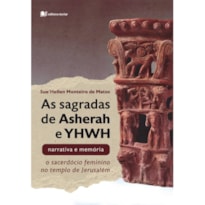 AS SAGRADAS DE ASHERAH E YHWH