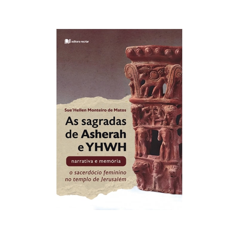 AS SAGRADAS DE ASHERAH E YHWH