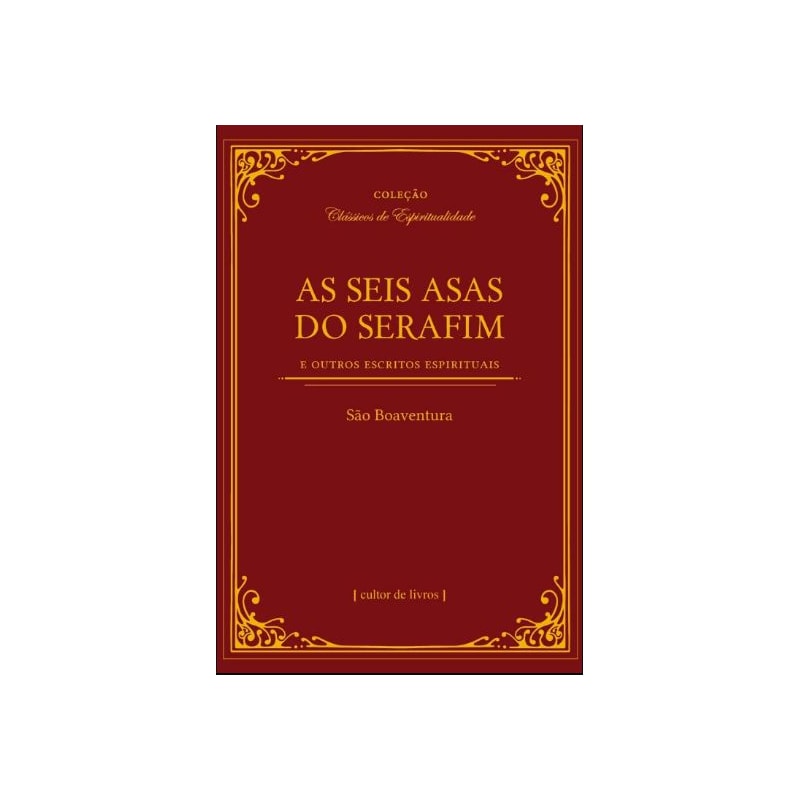 As seis asas do serafim