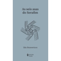 AS SEIS ASAS DO SERAFIM