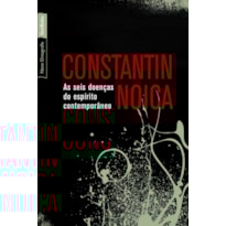 AS SEIS DOENÇAS DO ESPÍRITO CONTEMPORÂNEO (EDIÇÃO DE BOLSO)