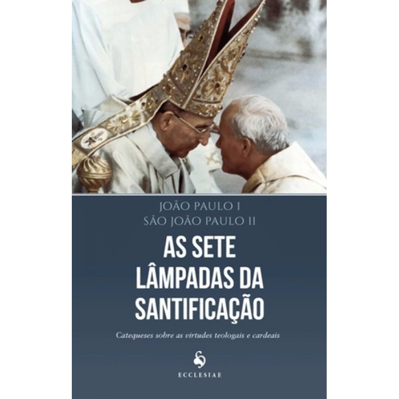AS SETE LÂMPADAS DA SANTIFICAÇÃO