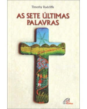 AS SETE ÚLTIMAS PALAVRAS