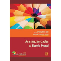 AS SINGULARIDADES DA ESCOLA PLURAL