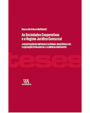 As sociedades cooperativas e o regime jurídico concursal: A recuperação de empresas e falências, insolvência civil e liquidação extrajudicial e a empresa cooperativa