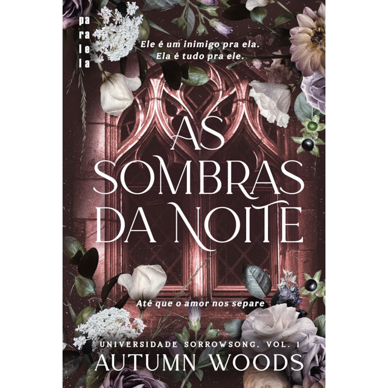 AS SOMBRAS DA NOITE: ATÉ QUE O AMOR NOS SEPARE
